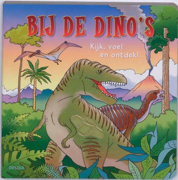 Bij de dinos - Kijk, voel en ontdek! 9789044718676, Verzenden