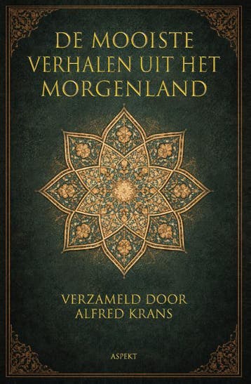 De Mooiste Verhalen Uit Het Morgenland |  | Nieuw, Verzenden, Nieuw