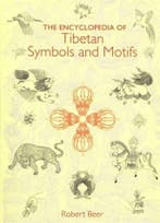 Encyclopedia of Tibetan Symbols and Motifs 9781932476101, Verzenden, Gelezen, Robert Beer