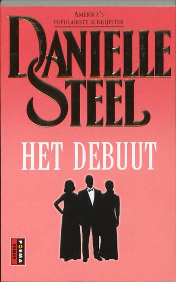 Het debuut 9789021008233 Danielle Steel, Verzenden, Danielle Steel