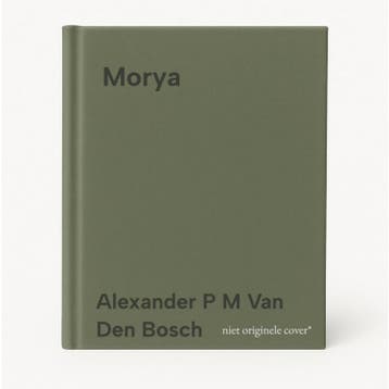 Morya 9780244326319 Alexander P M Van Den Bosch, Verzenden, Alexander P M Van Den Bosch