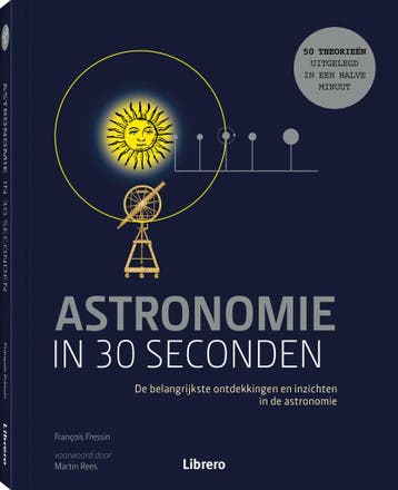 Astronomie in 30 seconden 9789463597319 Francois Fressin, Livres, Science, Verzenden, Francois Fressin