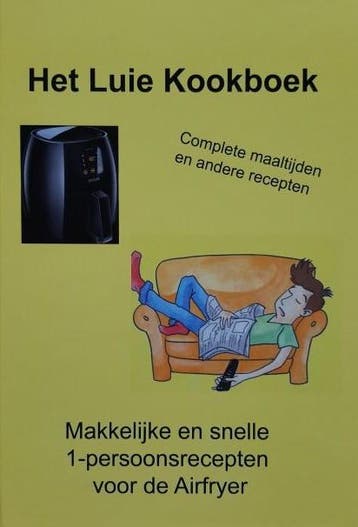 Het Luie Kookboek 9789090323916 Pieter van Konijnenburg, Verzenden, Pieter van Konijnenburg