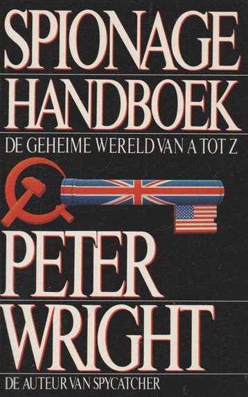 Spionage handboek 9789053300305 Wright, Verzenden, Zo goed als nieuw, Wright