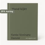 Hond kijkt 9789491197680 Famke Sinninghe Damsté, Verzenden, Famke Sinninghe Damsté