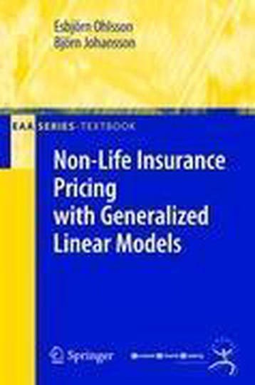 Non-Life Insurance Pricing with Generalized Linear Models, Boeken, Verzenden, Zo goed als nieuw, Esbjörn Ohlsson