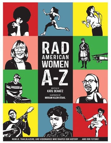 Rad American Women A-Z 9780872866836 Kate Schatz, Verzenden, Gelezen, Kate Schatz