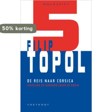 De reis naar Corsica / Moldaviet / 5 9789078068228 F. Topol, Verzenden, F. Topol