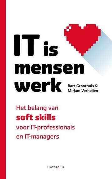 IT is mensenwerk 9789461265098 Bart Groothuis, Verzenden, Zo goed als nieuw, Bart Groothuis