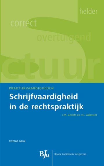 Schrijfvaardigheid in de rechtspraktijk /, Verzenden, Zo goed als nieuw, J.G. Valbracht
