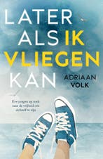 Later als ik vliegen kan (9789026625428, Adriaan Volk), Verzenden