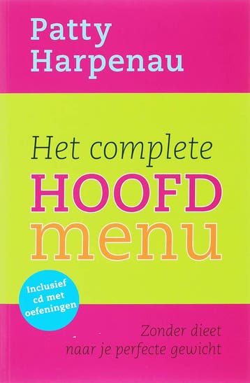 Het complete hoofdmenu 9789061129653 Patty Harpenau, Verzenden, Patty Harpenau