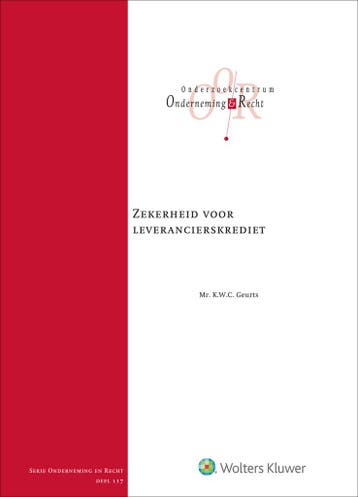 Zekerheid voor leverancierskrediet 9789013155556, Verzenden, Zo goed als nieuw, K.W.C. Geurts