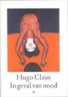 In geval van nood 9789023448136 Hugo Claus, Boeken, Verzenden, Gelezen, Hugo Claus