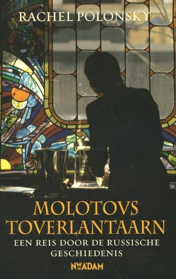 Molotovs toverlantaarn 9789046818442 Rachel Polonsky, Verzenden, Gelezen, Rachel Polonsky