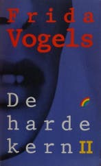 de harde kern 2 - frida vogels 9789041701787 Frida Vogels, Boeken, Verzenden, Gelezen, Frida Vogels