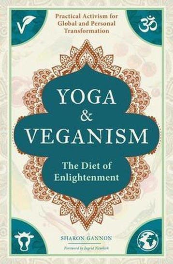 Yoga and Veganism 9781683839224 Sharon Gannon, Boeken, Verzenden, Gelezen, Sharon Gannon