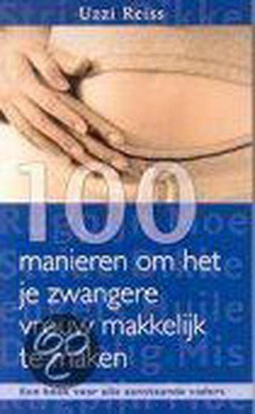 100 manieren om het je zwangere vrouw makkelijk te maken, Verzenden, Uzzi Reiss