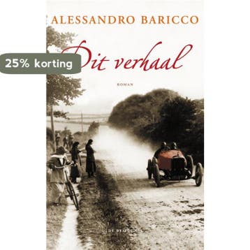 Dit verhaal 9789023421917 Alessandro Baricco, Verzenden, Alessandro Baricco