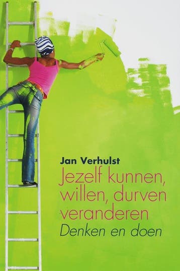 Jezelf kunnen, willen, durven veranderen 9789026517891, Verzenden, Jan Verhulst