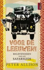Voor de leeuwen! 9789021008189 P. Allison, Verzenden, Zo goed als nieuw, P. Allison