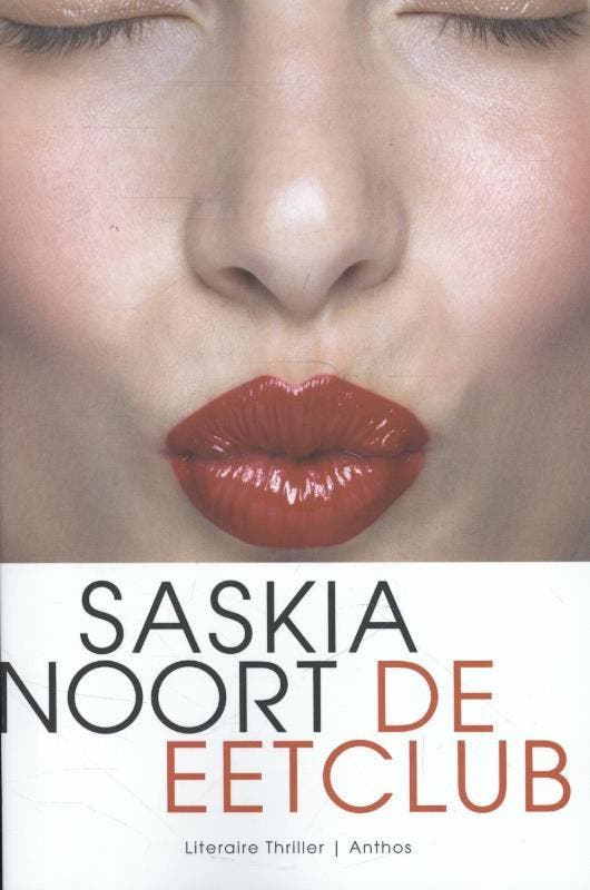 De eetclub 9789041425744 Saskia Noort, Boeken, Thrillers, Gelezen, Verzenden