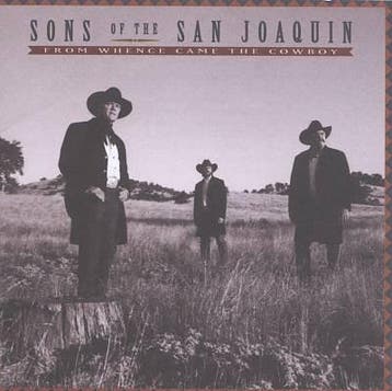 Sons Of The San Joaquin - From Whence Came The Cowboy, Verzenden, Gebruikt