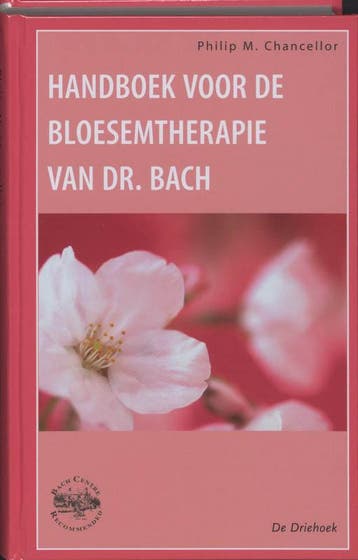 Handboek voor de bloesemtherapie van dr. Bach 9789060306994, Verzenden, Gelezen, P.M. Chancellor