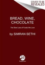 Bread, Wine, Chocolate 9780061581083 Simran Sethi, Verzenden, Simran Sethi