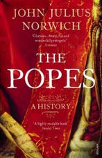 The Popes 9780099565871 Viscount John Julius Norwich, Verzenden, Viscount John Julius Norwich