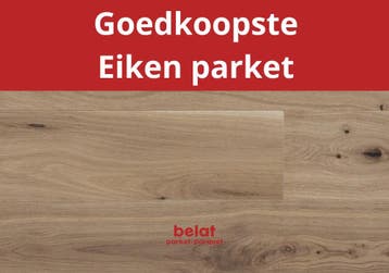 Belat parket | Parket vanaf € 9.95 /m², Ophalen, Parket
