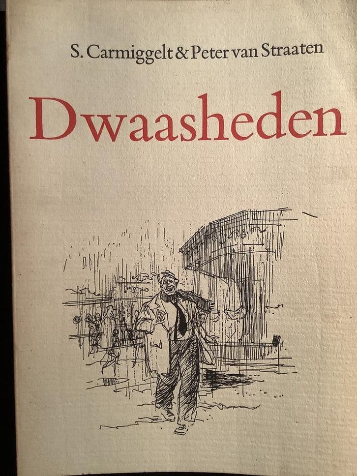 Dwaasheden 9789029508759 Simon Carmiggelt, Livres, Romans, Envoi