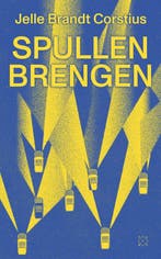 Spullen brengen 9789493320628 Jelle Brandt Corstius, Verzenden, Gelezen, Jelle Brandt Corstius