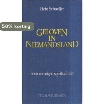 Geloven in niemandsland 9789025943516 Hein Schaeffer, Verzenden, Hein Schaeffer