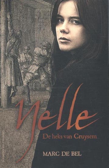 Nelle, de heks van Cruysem 9789461314666 Marc de Bel, Boeken, Kinderboeken | Jeugd | 13 jaar en ouder, Verzenden, Gelezen, Marc de Bel