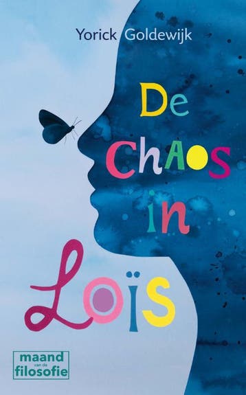 De chaos in Loïs 9789045130033 Yorick Goldewijk, Verzenden, Yorick Goldewijk