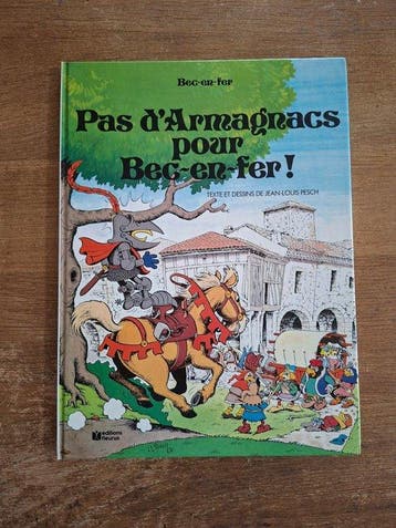 Bec-en-fer T2 - Pas dArmagnacs pour Bec-en-fer ! + dédicace, Nieuw