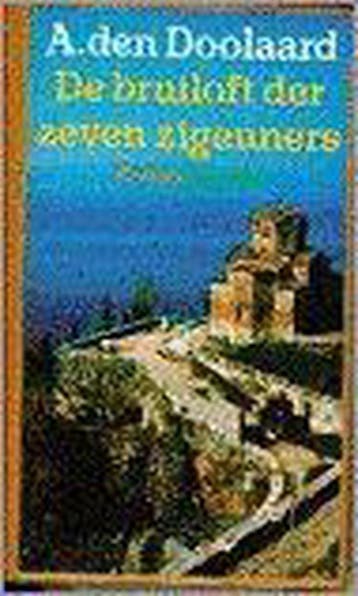 De bruiloft der zeven zigeuners 9789021412559 Doolaard, Boeken, Verzenden, Gelezen, Doolaard