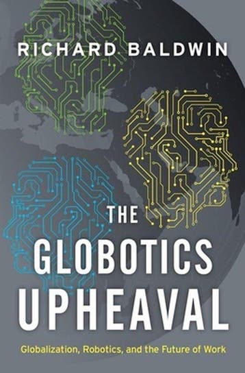 The Globotics Upheaval 9780190901769 Richard Baldwin, Verzenden, Gelezen, Richard Baldwin
