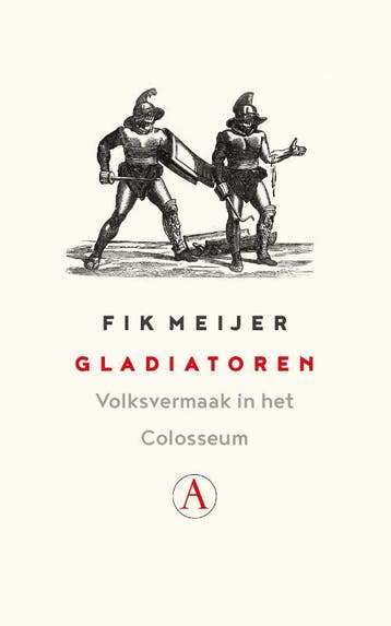 Gladiatoren 9789025308308 Fik Meijer, Verzenden, Gelezen, Fik Meijer