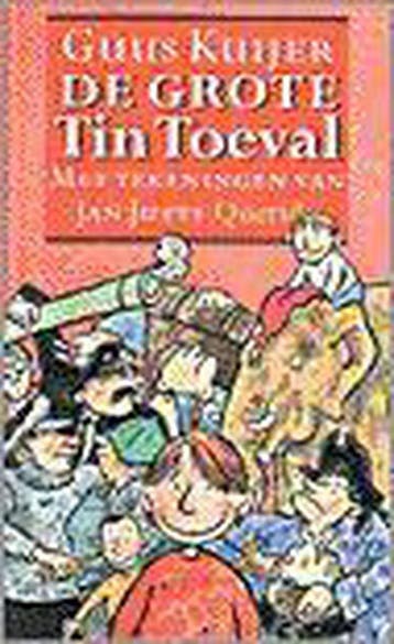 De grote Tin Toeval 9789021472461 Guus Kuijer, Verzenden, Guus Kuijer