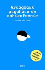 Vraagbaak psychose en schizofrenie 9789024434589, Verzenden, Lieuwe de Haan