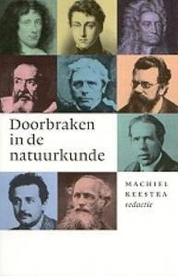 Doorbraken in de natuurkunde 9789057121678, Verzenden