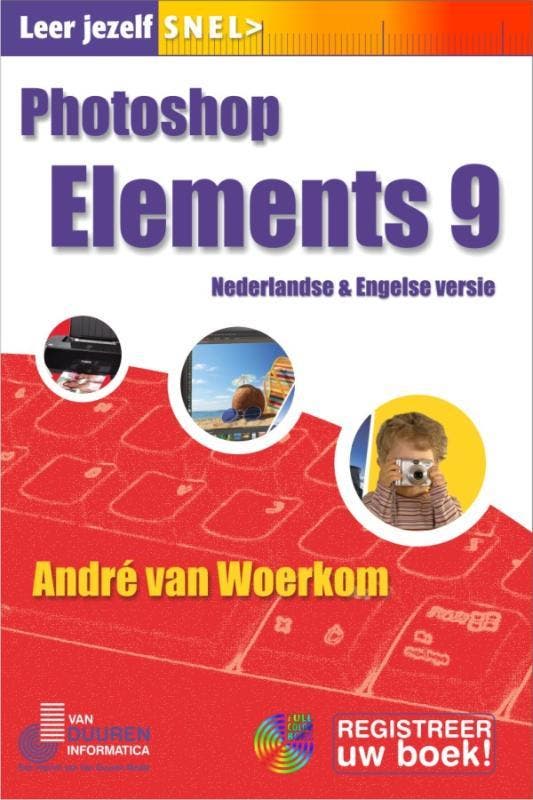 Photoshop Elements 9 NL / Leer jezelf SNEL... 9789059405042, Livres, Informatique & Ordinateur, Envoi
