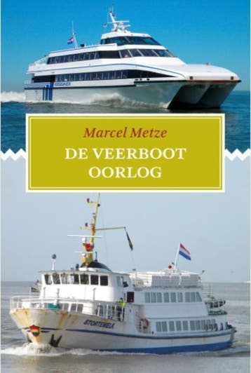 De veerbootoorlog 9789051944464 Marcel Metze, Verzenden, Zo goed als nieuw, Marcel Metze
