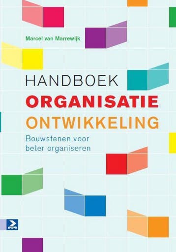 Handboek organisatieontwikkeling 9789462200715, Boeken, Verzenden, Zo goed als nieuw, Marcel van Marrewijk
