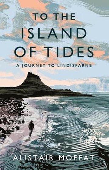 To the Island of Tides 9781786896322 Alistair Moffat, Verzenden, Gelezen, Alistair Moffat