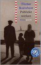 Publieke werken 9789021479606 Thomas Rosenboom, Verzenden, Gelezen, Thomas Rosenboom