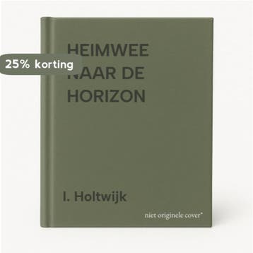 HEIMWEE NAAR DE HORIZON 9789053337363 I. Holtwijk, Boeken, Verzenden, Gelezen, I. Holtwijk