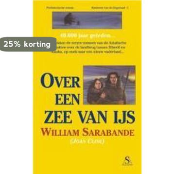 Over een zee van ijs / Kinderen van de dageraad / 1, Boeken, Verzenden, Zo goed als nieuw, W. Sarabande